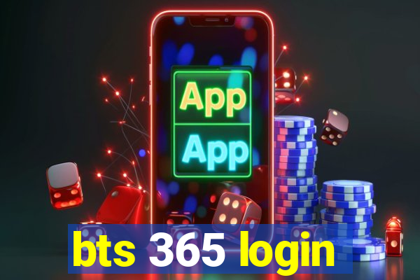 bts 365 login